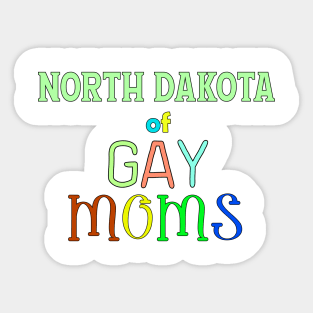 North Dakota Of Gay Moms Sticker